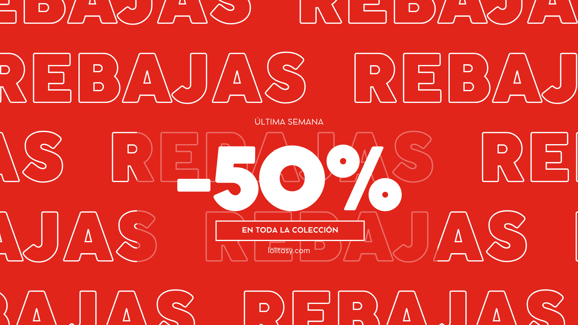 Rebajas Todo al 50%